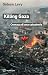 Killing Gaza: Cronaca di un...
