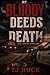Of Bloody Deeds and Death by TJ Buck