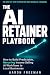 The AI Retainer Playbook: H...