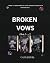 Broken Vows: The Complete Box Set (Broken Vows #1–3)