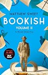 Bookish Volume II...