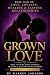 Grown Love: Real Talk on Lo...