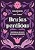 Brujas perdidas: Historias ...