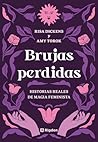 Brujas perdidas: Historias reales de magia feminista (Spanish Edition) Brujas perdidas: Historias reales de magia feminista (Spanish Edition)