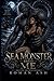 The Sea Monster Bred Me