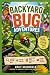Backyard Bug Adventures: En...