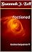 Factioned: Exodus Sequence 17