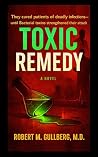 Toxic Remedy: A N...