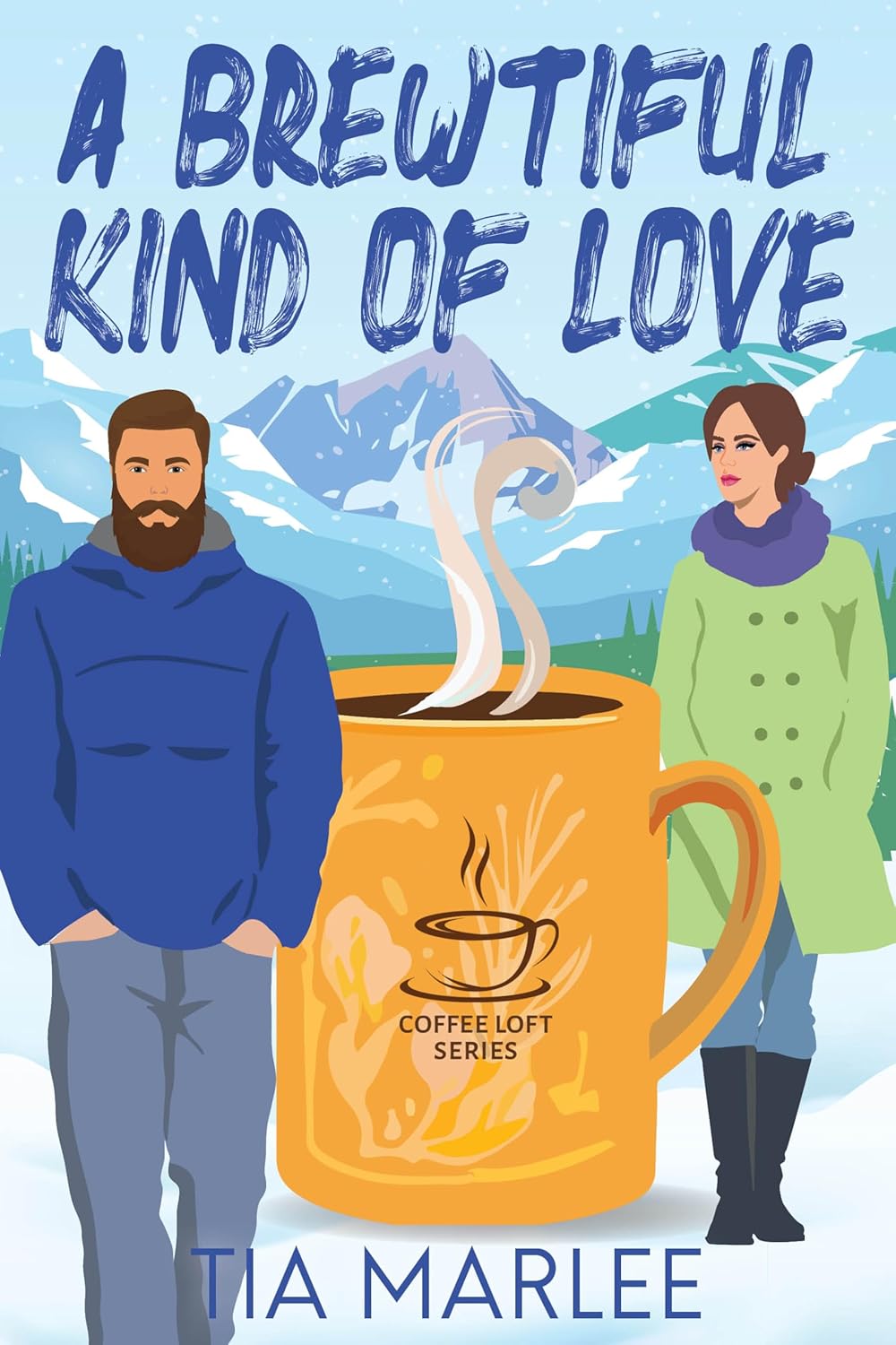 A Brewtiful Kind of Love (The Coffee Loft Series: Mountain Brew Collection)