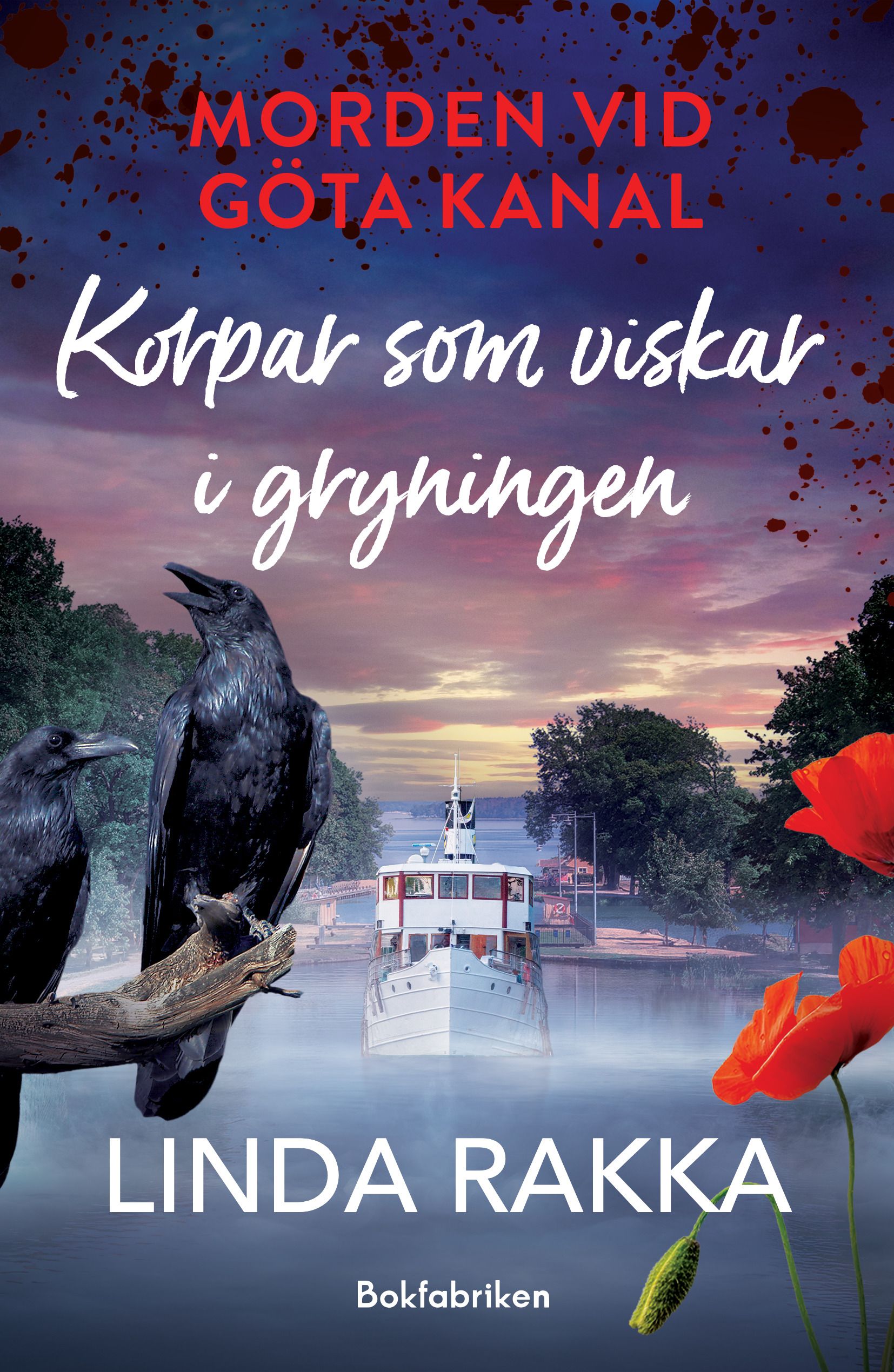 Korpar som viskar i gryningen (Morden vid Göta kanal, #4)