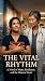 The Vital Rhythm: Book 3 (A...