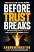 Before Trust Breaks: How Co...