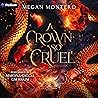 A Crown So Cruel:...