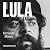 Lula, volume 1
