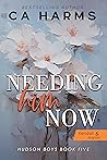 Needing Him Now