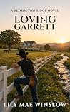 Loving Garrett - ...