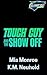 Tough Guy and the Show Off ...