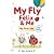 My Fly Felix & Me : My Firs...