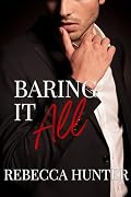 Baring It All: A Friends-to-Lovers Bodyguard Romance