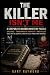 THE KILLER ISN'T ME: A Corp...