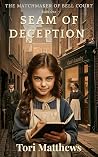 Seam of Deception (The Matchmaker of Bell Court Book 1)