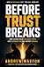 Before Trust Breaks: How Co...