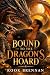 Bound to the Dragon’s Hoard...