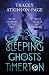 The Sleeping Ghosts of Time...