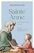 Sainte Anne : Notre grand-m...