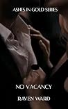 No Vacancy (Ashes in Gold Book 1) No Vacancy (Ashes in Gold Book 1)