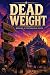 Dead Weight (Wheelman, #1)