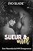 Sueur & Miel : Un MM Omegav...