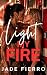 Light My Fire by Jade Fierro