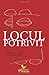 Locul potrivit