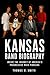 Kansas Band Biography: Insi...