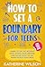 How to Set a Boundary for T...
