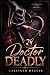Doctor Deadly: Extremely Da...