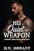 HIS QUIET WEAPON  by M.N. Morant