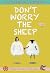 Don't Worry the Sheep