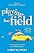 Playing The Field