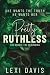 Pretty Ruthless. The Order. The Beginning by Lexi Davis