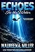 ECHOES in the Water by Maureen A. Miller