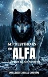 Mi destino es un ...