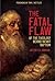 The Fatal Flaw: The Fatal F...