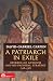 A Patriarch in Exile: Sever...