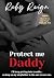Protect me, Daddy: I’ll kee...