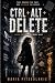 Ctrl+ Alt+Delete: Book One ...