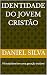 Identidade do Jovem Cristão...