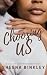 Choosing Us by Sheena Binkley Choosing Us by Sheena Binkley