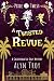 A Twisted Revue: A Californ...